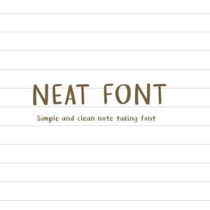 May include: A simple and clean note-taking font called "Neat Font" displayed on a white background with lined paper.