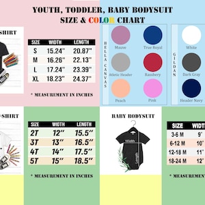 May include: A size and color chart for youth, toddler, and baby bodysuits. The chart includes measurements in inches for youth t-shirts, toddler t-shirts, and baby bodysuits. Color swatches include mauve, true royal, white, black, dark gray, and others.