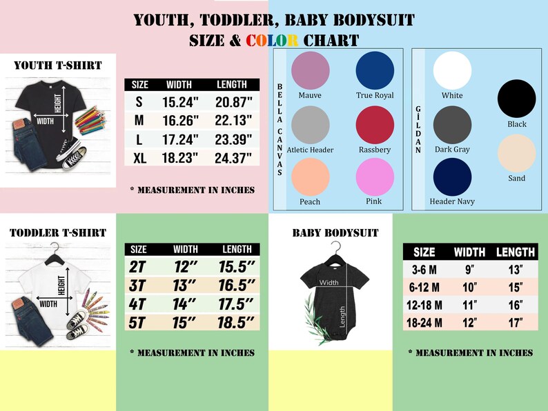 May include: A size and color chart for youth, toddler, and baby bodysuits. The chart includes measurements in inches for youth t-shirts, toddler t-shirts, and baby bodysuits. Color swatches include mauve, true royal, white, black, dark gray, and others.