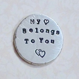 My Heart Belongs to You Pocket Love Token Keepsake - Hand Stamped Personalized Pewter Coin