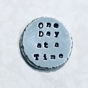 One Day at a Time Pocket Token, Hand Stamped Personalized Pewter Sobriety Anxiety Mantra Coin Keepsake image 1