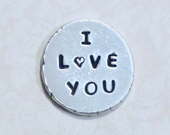 I Love You Pocket Token Keepsake- Hand Stamped Personalized Pewter Coin