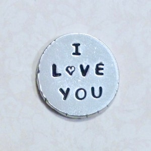 I Love You Pocket Token Keepsake- Hand Stamped Personalized Pewter Coin