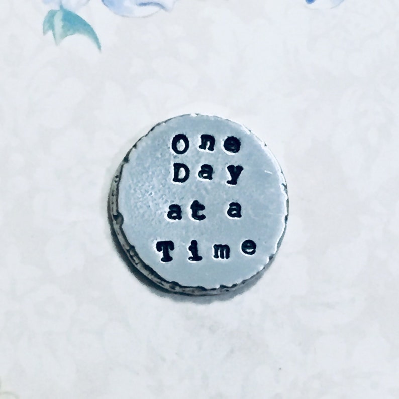 One Day at a Time Pocket Token, Hand Stamped Personalized Pewter Sobriety Anxiety Mantra Coin Keepsake image 1