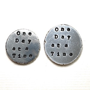 One Day at a Time Pocket Token, Hand Stamped Personalized Pewter Sobriety Anxiety Mantra Coin Keepsake image 2