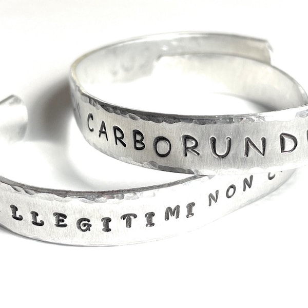 Illegitimi Non Carborundum Hand Stamped Aluminum Cuff Bracelet, Don't let the Bastards Grind You Down Jewelry