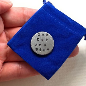 One Day at a Time Pocket Token, Hand Stamped Personalized Pewter Sobriety Anxiety Mantra Coin Keepsake Medium 7/8 inches