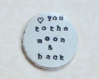 Love You to the Moon and Back Pocket Love Token Keepsake - Hand Stamped Personalized Pewter Pocket Coin