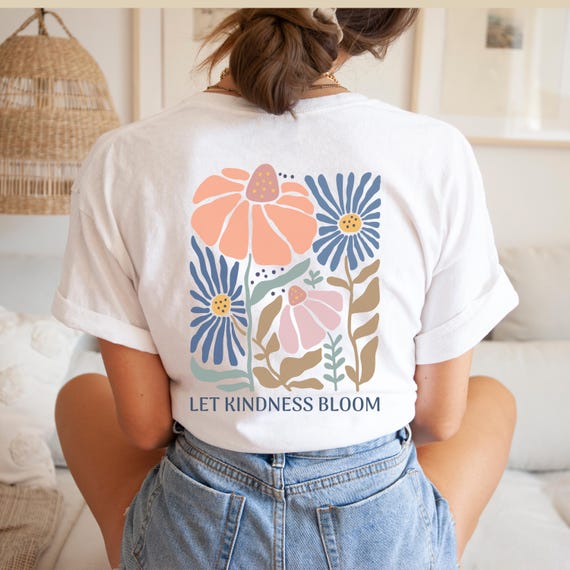 Let Kindness Bloom Shirt Boho Flower Shirt Wildflower Boho Shirt for Women, Mushroom Shirt, Statement Shirt, Boho T Shirt, Boho Clothing