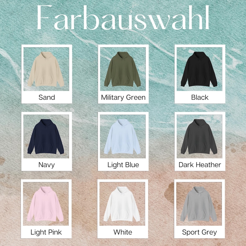 以下が含まれることがあります： さまざまな色のパーカーの選択肢を示す画像です。「Farbauswahl」の文字が上部にあります。色は、サンド、ミリタリーグリーン、ブラック、ネイビー、ライトブルー、ダークヘザー、ライトピンク、ホワイト、スポーツグレーです。