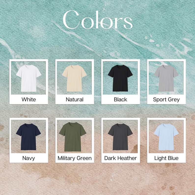 May include: Image showcasing a variety of t-shirts in different colors. The shirts are displayed in individual frames, with the color names: White, Natural, Black, Sport Grey, Navy, Military Green, Dark Heather, and Light Blue. The word "Colors" is at the top.