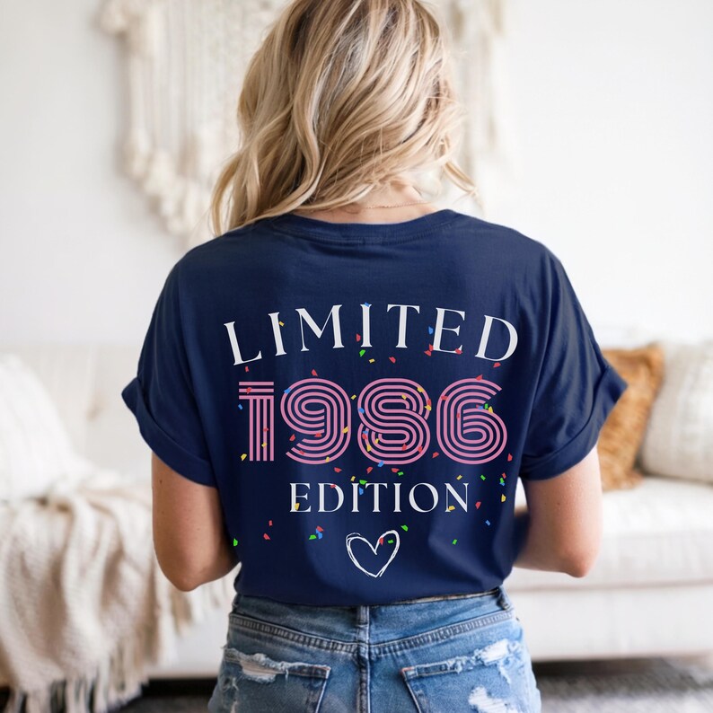 Limited Edition Shirt, 60 Geburtstag Shirt, 30 Geburtstag Shirt, 30. 40. 50. 60. Geburtstag Frau, 18. Geburtstag Mädchen, Geschenk Freundin bild 4