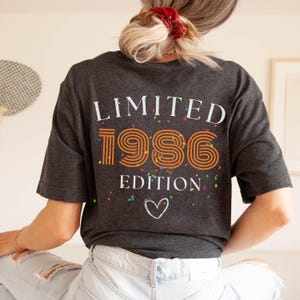 Limited Edition Shirt, 60 Geburtstag Shirt, 30 Geburtstag Shirt, 30. 40. 50. 60. Geburtstag Frau, 18. Geburtstag Mädchen, Geschenk Freundin bild 9