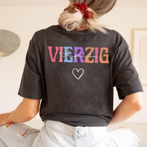 40 Geburtstag Tshirt, Geschenk zum 40 Geburtstag Shirt, Geschenk 40. Geburtstag Frau, 40er Geburtstag Frauen Shirt, Geburtstagsgeschenk 40er Dark Heather