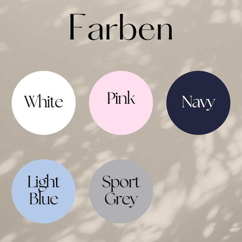 May include: Image featuring the word "Farben" above five color swatches. The swatches are white, pink, navy, light blue, and sport grey. Each color is in a circular shape with the color name written in black.