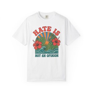 Camiseta "El odio no es una opinión", camiseta gráfica antiodio, camiseta de derechos humanos, camiseta de igualdad, camiseta unisex con estampado floral tropical, Comfort Colors 1717