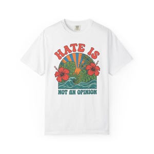 Anti Hate Graphic Shirt, Compassion Quote Tee, Botanical Equality Shirt, Acceptance Gift, Diversity Support Tee, Peace Message Clothing
