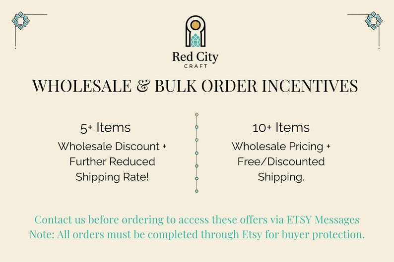 May include: Cream-colored graphic with the text "WHOLESALE & BULK ORDER INCENTIVES" and the Red City Craft logo. Details include discounts for orders of 5+ and 10+ items. Contact via Etsy messages.