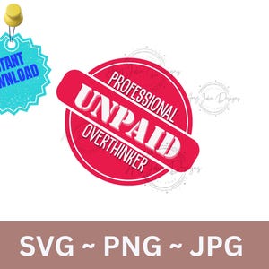 Funny Overthinker SVG: sarcastisch citaat, Cricut en silhouet (digitale download) afbeelding 1