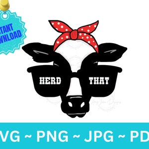 Herd That Funny Cow SVG: Sublimation Design, Cricut & Silhouette Cut File (Digital Download)