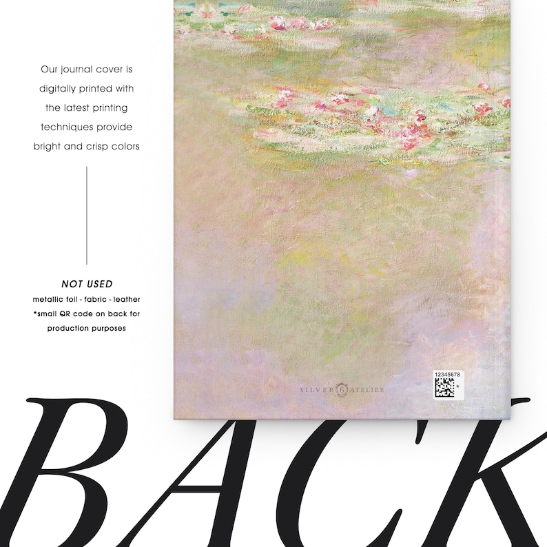 May include: A rectangular journal cover featuring an impressionist-style painting of water lilies in shades of soft pink, green, and yellow. The bottom right corner displays the text SILVER ATELIER, a small QR code, and the number 12345678.