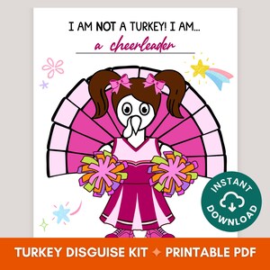 May include: Printable PDF coloring page featuring a turkey dressed as a cheerleader with the text "I am not a turkey! I am... a cheerleader".