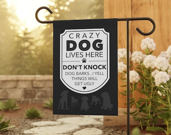 Outdoor Flag, Funny Dog Yard Sign, Crazy Dog Lives Here, Dog Flag for Yard, Garden Decor, House Banner, Dog Lover Gift, Pet Owner Sign, Dog