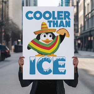 Cooler Than ICE Protest Poster, Funny Anti-ICE Wall Art, Pro-Immigrant Penguin Poster, Satirical Social Justice Print, Activist Decor