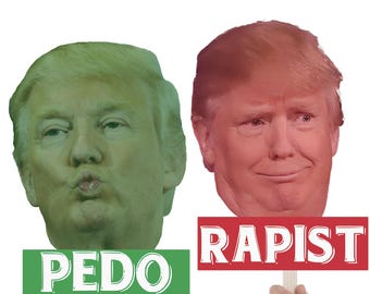 Trump Protest Signs- Rapist, Pedo, Fraud & Abuse Big Head Cutouts | Funny Political Rally Props | Anti Trump Demonstration