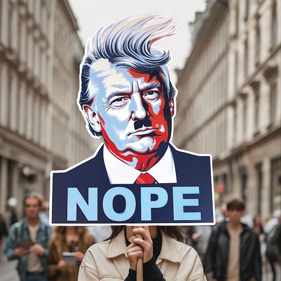 Anti Trump Protest Sign Nope To Fascism: Big Face Cutout on a Stick