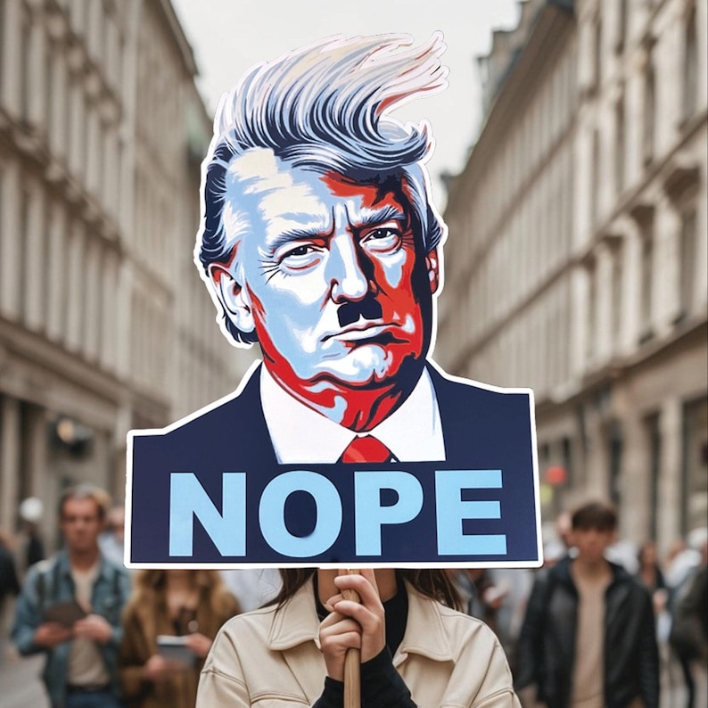 Anti Trump Protest Sign Nope To Fascism: Big Face Cutout on a Stick image 1