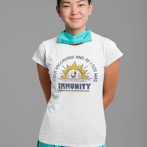 Funny Pro-Vaccine T-Shirt, I Got Vaccinated and All I Got Was Immunity, Retro Immunity Tee, Anti RFK Jr, Pro Science Shirt