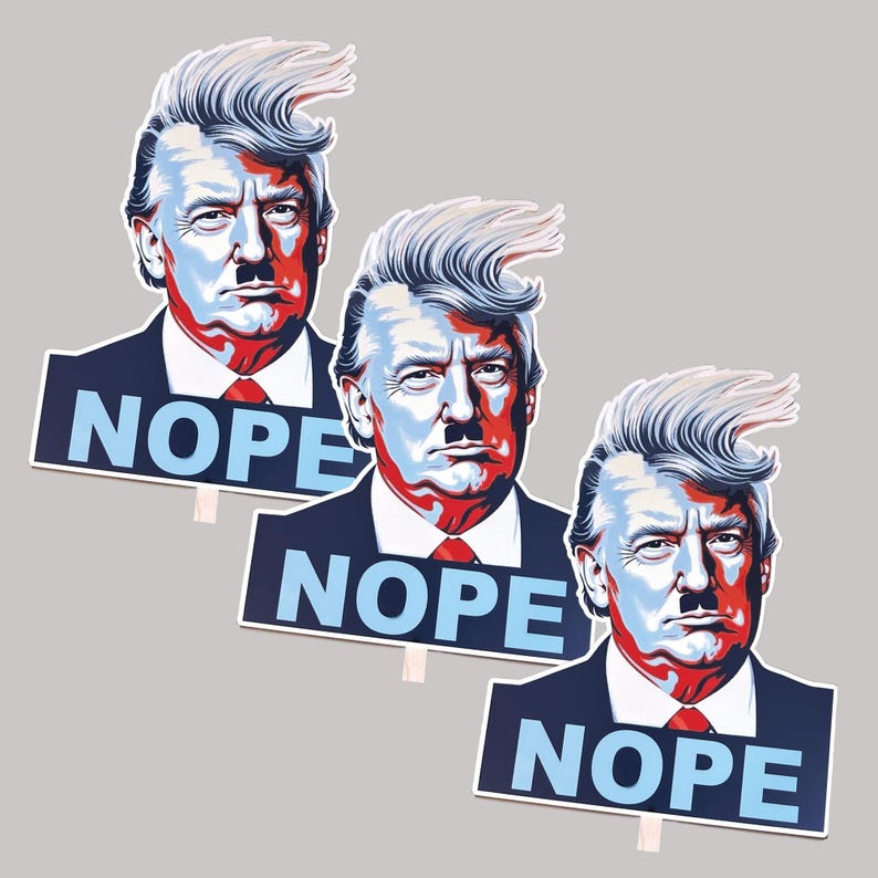 Anti Trump Protest Sign Nope To Fascism: Big Face Cutout on a Stick image 3