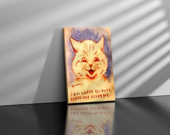 I Am Happy Because Everyone Loves Me by Louis Wain, Giclee Art Print, Wall Art Kitty Cat Poster, Cat Decor Canvas Art