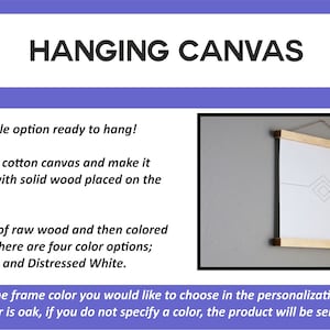 May include: A white canvas print with a simple geometric design is displayed in a wooden frame. The frame is ready to hang and comes in four colors: oak, walnut, black, and distressed white.  The text "HANGING CANVAS" is at the top of the image.