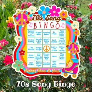May include: A colorful 70s Song Bingo game board with a peace sign, flowers, and a roller skate. The board features song titles like "Dancing Queen" and "Jolene". The words "Peace, Love & Soul" are also displayed.