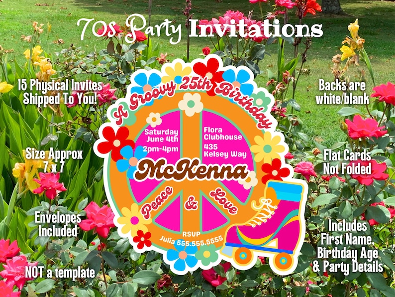 May include: A colorful 70s-themed party invitation with a peace sign design, roller skate, and floral accents. The invitation includes the text "A Groovy 25th Birthday" and event details. The size is approximately 7x7 inches.