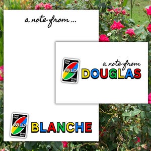 May include: White stationery with the text "a note from..." and personalized names. The design includes "Wild Draw Four" card graphics and the names "DOUGLAS" and "BLANCHE" in colorful letters. The background features flowers.
