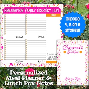 May include: A personalized meal planner and lunch box notes set. The grocery list features the text "Kensington Family Grocery List" and store names. The lunchbox note is personalized with the name "Cheyenne's Lunchbox".