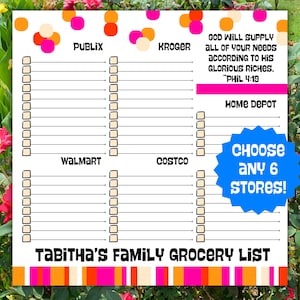 May include: A white grocery list planner with colorful polka dots at the top and stripes at the bottom. It features sections for Publix, Kroger, Walmart, Costco, and Home Depot with checkboxes. Text includes "Tabitha's Family Grocery List" and "Choose any 6 stores!"