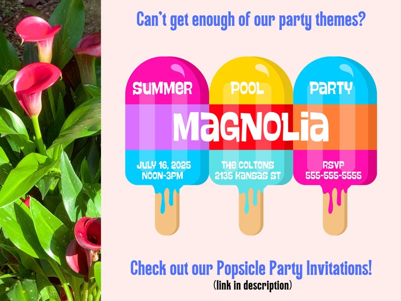 May include: A party invitation design featuring three popsicle-shaped cards with the text "Summer," "Pool," and "Party." The invitations include event details and the word "Magnolia." The background is a light pink.