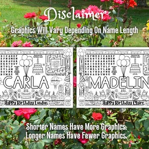 May include: Two black and white birthday coloring pages with the names "Carla" and "Madeline". Each page has a maze, balloons, cake, and other graphics. Text at the top says "Disclaimer" and "Graphics Will Vary Depending On Name Length".