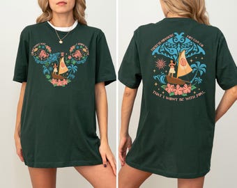 Disney Moana Shirt, Come What May I Know The Way Tee, Disney Adventure Sweatshirt, WDW Trip Sweatshirt, Mickey Mouse Ears Moana T-Shirt