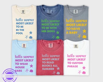Comfort Colors Hello Summer Most Likely To Shirt, Custom Matching Friends Tees
