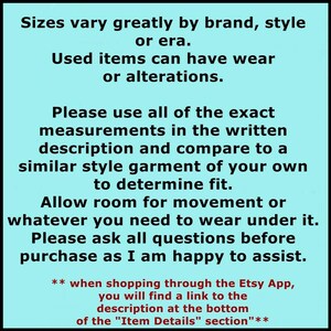 May include: A teal background with black text. The text advises customers to compare measurements, consider wear and alterations, and ask questions before purchasing. It also mentions finding a link to the description on the Etsy App.