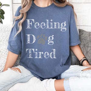 Feeling Dog Tired Shirt - Tshirt Against Trump, Subtle Message FDT, Subtle Anti Trump, Liberal Leftist Tee, Fuck Donald Trump