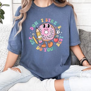 Camiseta Donut Stress Faça o Seu Melhor - Camiseta Dia de Prova para Professores, Camiseta Dia de Prova para Professores, Camiseta Você É Mais do que Nota de Teste, Camiseta Feminina
