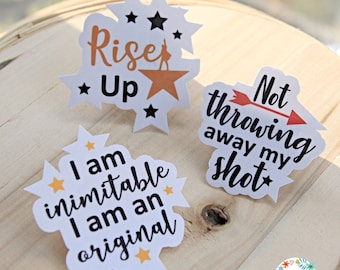 Hamilton Inspired Stickers - Not throwing away my shot - I am Inimitable - Rise Up - Hamilfan - Laptop Mobile Sticker - Free Sticker -Unisex