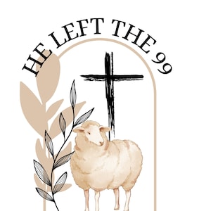Hij verliet de 99 png, inspirerende svg, christelijke svg png, christelijke t-shirt svg, affirmaties svg, bijbelvers svg,