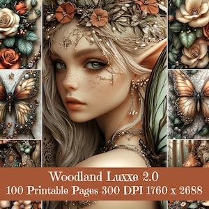 May include: Digital art featuring a woman with long blonde hair, adorned with a floral crown and delicate jewelry. The image includes detailed illustrations of butterflies, roses, and woodland scenes. Text reads "Woodland Luxxe 2.0, 100 Printable Pages 300 DPI 1760 x 2688."